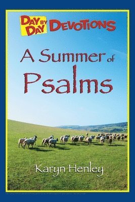 A Summer of Psalms 1