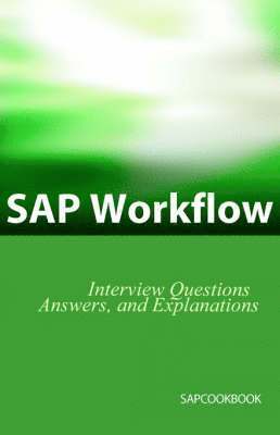 SAP Workflow Interview Questions, Answers, and Explanations