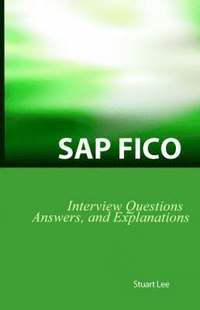 bokomslag SAP Fico Interview Questions, Answers, and Explanations