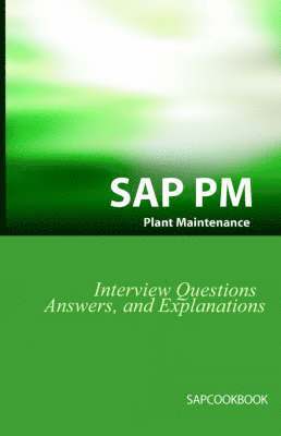 Jim Stewart - SAP PM Interview Questions, Answers, and Explanations, Häftad
