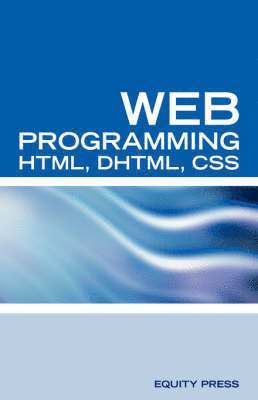 Web Programming Interview Questions with HTML, DHTML, and CSS 1