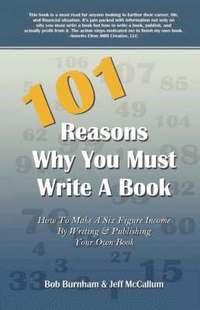 bokomslag 101 Reasons Why You Must Write a Book