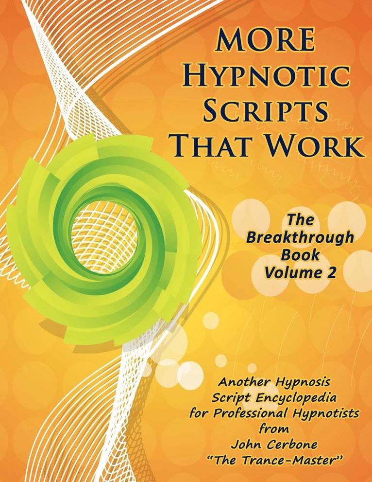 John Cerbone - More Hypnotic Scripts That Work, Häftad