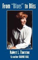 Robert L. Thornton, Dianne Hall, Robert L Thornton - From Blues to Bliss, Häftad