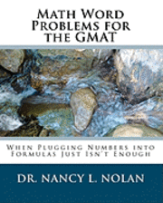 bokomslag Math Word Problems for the GMAT: When Plugging Numbers into Formulas Just Isn't Enough