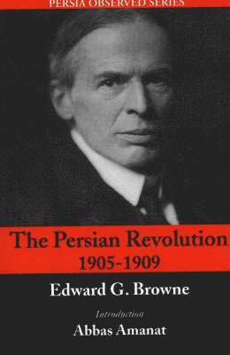 Persian Revolution 1905-1909, 2nd Edition 1