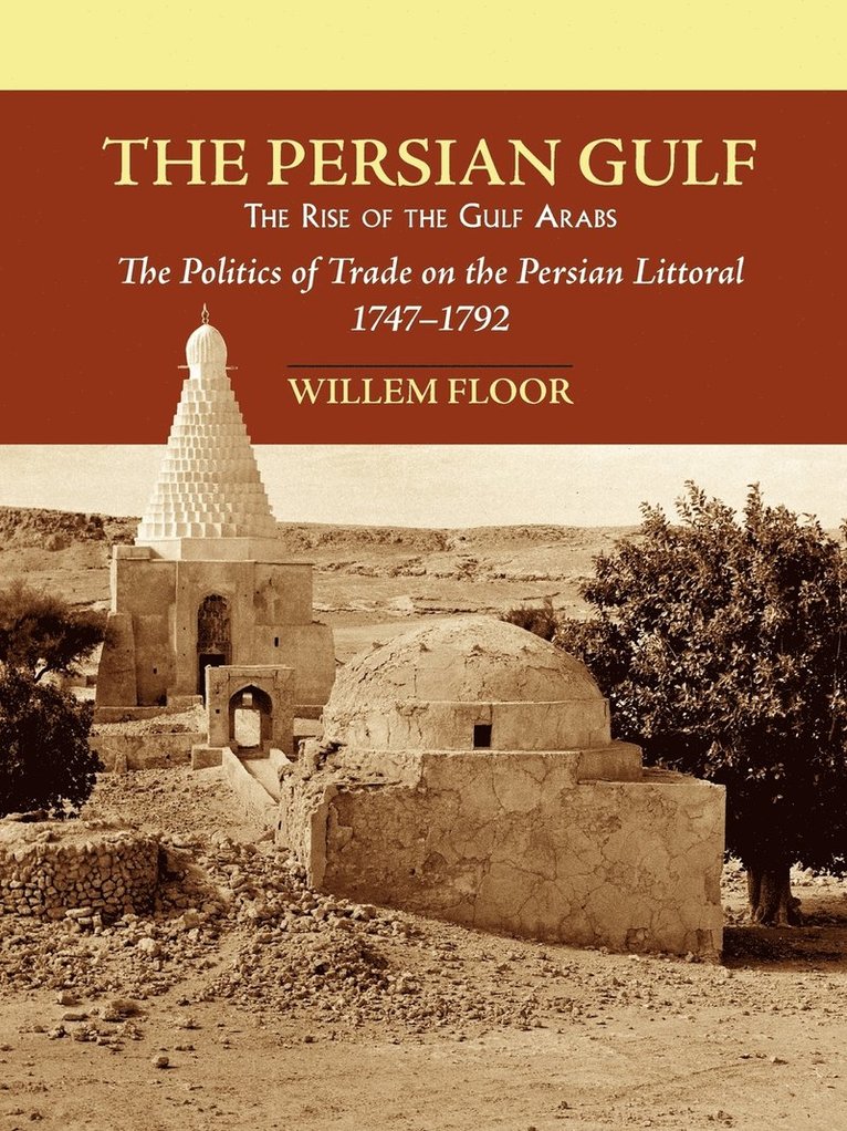 Persian Gulf -- The Rise of the Gulf Arabs 1