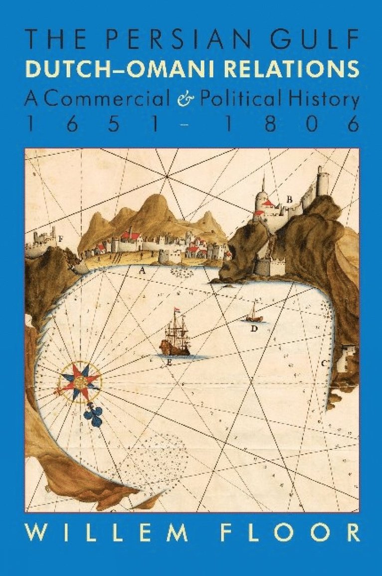 Willem Floor, M. Willem Floor - Persian Gulf -- Dutch-Omani Relations, Häftad