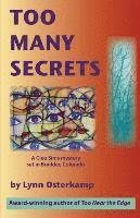 Too Many Secrets 1