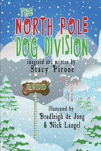 bokomslag The North Pole Dog Division