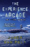 bokomslag The Experience Arcade and Other Stories