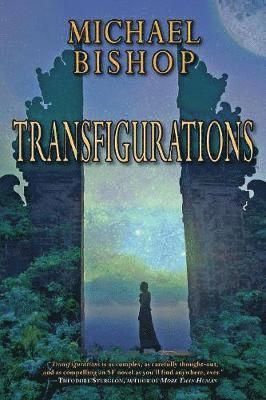 Michael Bishop - Transfigurations, Häftad