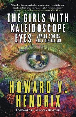 bokomslag The Girls With Kaleidoscope Eyes: Analog Stories for a Digital Age