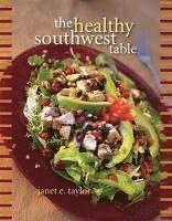 Janet Taylor - Healthy Southwest Table, Häftad. Tillgänglighet: Tillfälligt slut