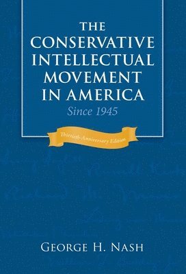 Conservative Intellectual Movement in America since 1945