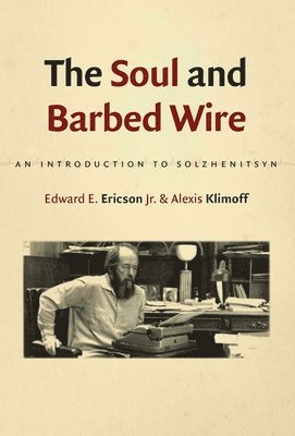 Edward E. Ericson, Alexis Klimoff, Edward E Ericson - Soul and Barbed Wire, Häftad