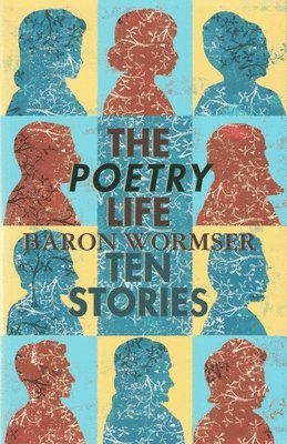 Baron Wormser - Poetry Life, Häftad