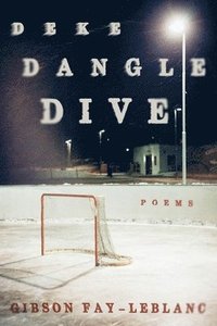bokomslag Deke Dangle Dive - Poems