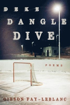 bokomslag Deke Dangle Dive - Poems