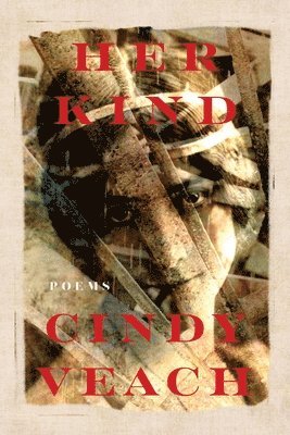 Cindy Veach - Her Kind, Häftad