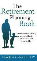 Douglas Goldstein - The Retirement Planning Book, Inbunden