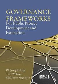 bokomslag Governance Frameworks for Public Project Development and Estimation