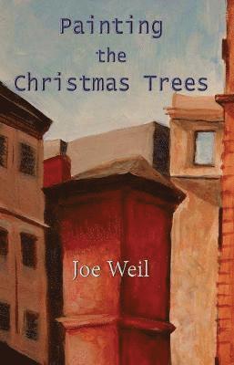 Joe Weil - Painting the Christmas Trees, Häftad. Tillgänglighet: Lägg i varukorg