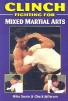 Clinch Fighting for Mixed Martial Arts 1