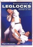 bokomslag Encyclopedia of Leglocks: Brazilian Jiu Jitsu