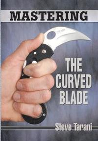 bokomslag Mastering the Curved Blade