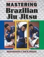 bokomslag Mastering Brazilian Jiu Jitsu