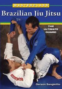 bokomslag Masterclass Brazilian Jiu Jitsu