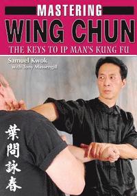 bokomslag Mastering Wing Chun Kung Fu