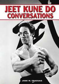 bokomslag Jeet Kune Do Conversations