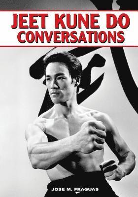 Jeet Kune Do Conversations 1