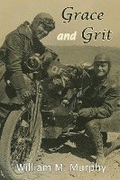 bokomslag Grace and Grit: Motorcycle Dispatches of Early 20th Century Women