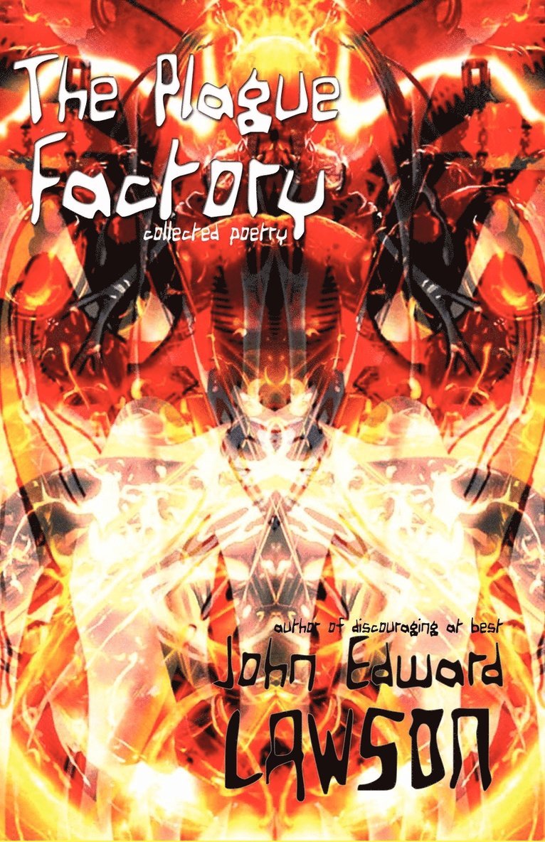 John Edward Lawson - Plague Factory, Häftad