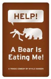 bokomslag HELP! A Bear is Eating Me!