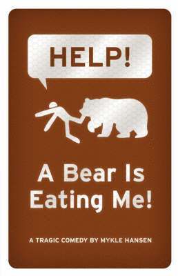 HELP! A Bear is Eating Me! 1