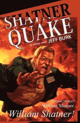 Jeff Burk - Shatnerquake, Häftad