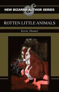 bokomslag Rotten Little Animals
