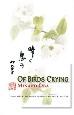 Minako Oba - Of Birds Crying, Inbunden