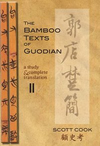 bokomslag The Bamboo Texts of Guodian