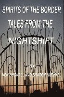 bokomslag Spirits of the Border: Tales From The Night Shift