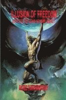 Illusion of Freedom