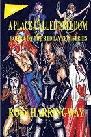 A Place Called Freedom
