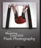 bokomslag Mastering Canon EOS Flash Photography