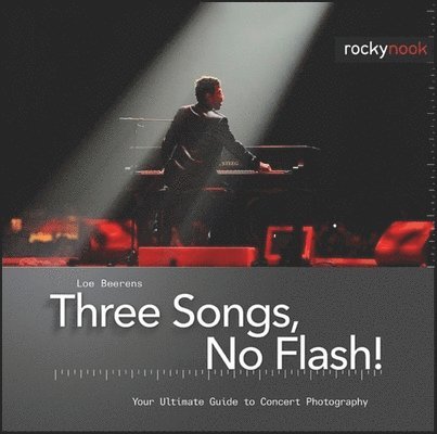 Theree Songs, No Flash! Your Ultimate Guide to Concert Photography 1