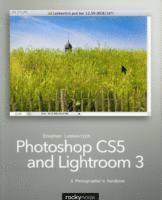 bokomslag Photoshop CS5 and Lightroom 3: A Photographer's Handbook