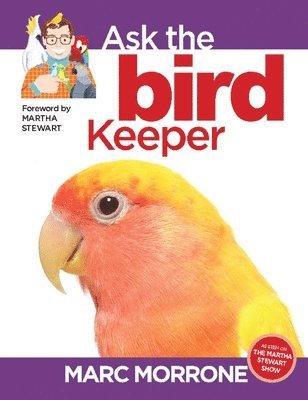 Marc Morrone's Ask the Bird Keeper 1